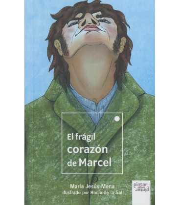 EL FRAGIL CORAZON DE MARCEL