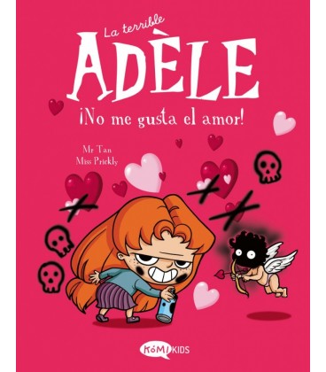 LA TERRIBLE ADELE VOL.4 INO ME GUSTA EL AMOR!