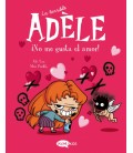 LA TERRIBLE ADELE VOL.4 INO ME GUSTA EL AMOR!