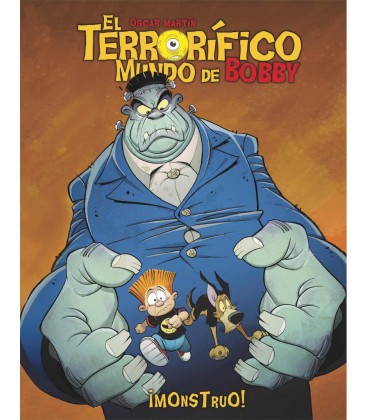 TERRORIFICO MUNDO DE BOBBY EL N 02 MONSTRUO