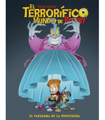 EL TERRORIFICO MUNDO DE BOBBY 3 EL FANTASMA DE LA PROFESORA