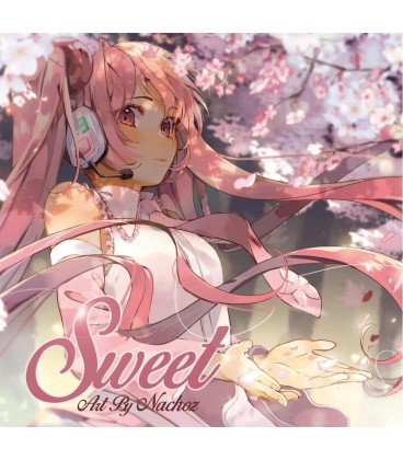SWEET ART BY NACHOZ