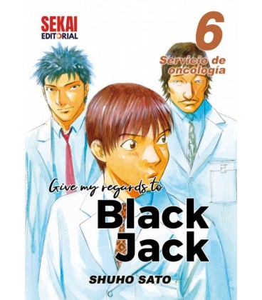 GIVE MY REGARDS TO BLACK JACK 06 SERVICIO DE ONCOLOGIA