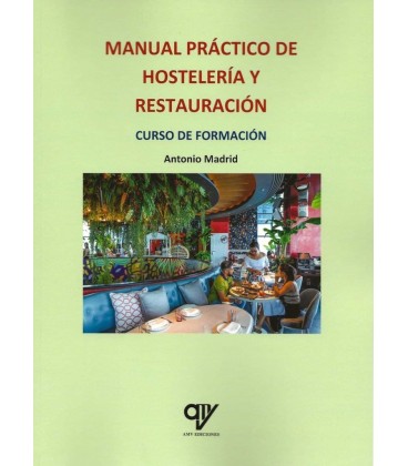 MANUAL PRACTICO DE HOSTELERIA Y RESTAURACION