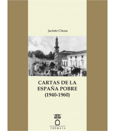 CARTAS DE LA ESPAÑA POBRE 1940 1960