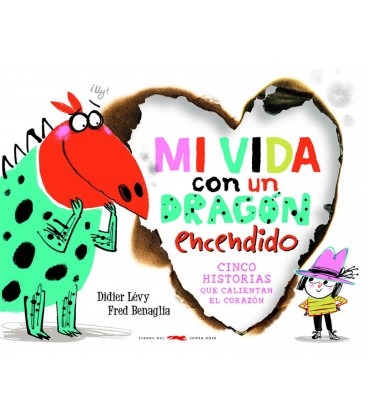 MI VIDA CON UN DRAGON ENCENDIDO
