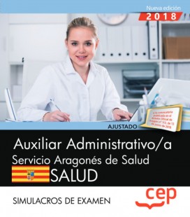 AUXILIAR ADMINISTRATIVO SERVICIO ARAGONES SALUD SIMULACROS DE EXAMEN