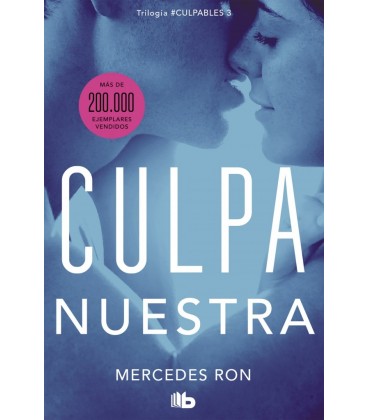CULPA NUESTRA (CULPABLES 3)