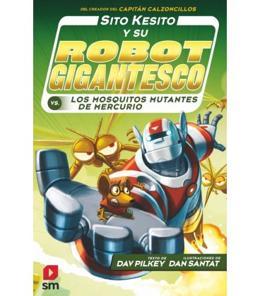 SITO KESITO 2 Y SU ROBOT GIGANTESCO CONTRA LOS MOSQUITOS