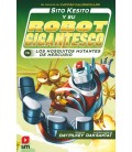 SITO KESITO 2 Y SU ROBOT GIGANTESCO CONTRA LOS MOSQUITOS