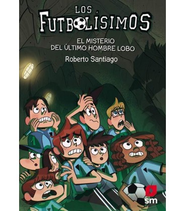 FUTBOLISIMOS Nº16 EL MISTERIO DEL ULTIMO HOMBRE LOBO
