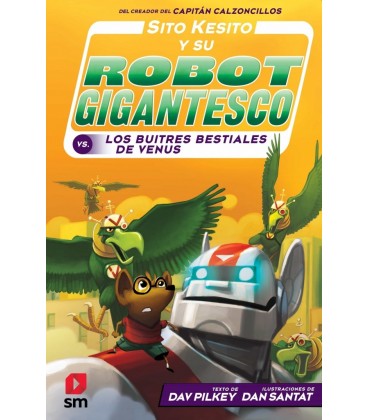 SITO KESITO Y SU ROBOT GIGANTESCO 3 VS LOS BUITRES BESTIALES DE VENUS