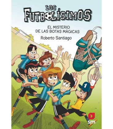 FUTBOLISIMOS Nº17 EL MISTERIO DE LAS BOTAS MAGICAS