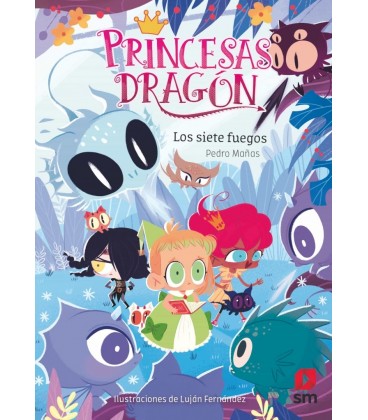 PRINCESAS DRAGON 11 LOS SIETE FUEGOS