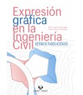 EXPRESION GRAFICA EN LA INGENIERIA CIVIL SISTEMA DE PLANOS ACOTADOS