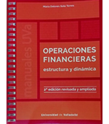 OPERACIONES FINANCIERAS. ESTRUCTURA Y DINAMICA. SEGUNDA EDICION REVISA