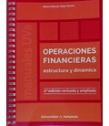 OPERACIONES FINANCIERAS. ESTRUCTURA Y DINAMICA. SEGUNDA EDICION REVISA