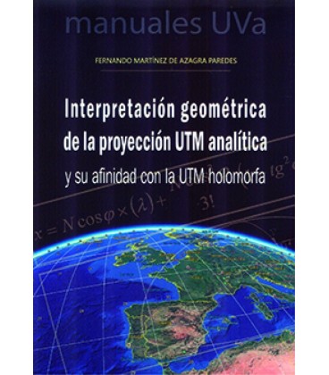 INTERPRETACION GEOMETRICA DE LA PROYECCION UTM ANALITICA Y SU AFINIDAD