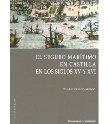 EL SEGURO MARITIMO EN CASTILLA EN LOS SIGLOS XV Y XVI