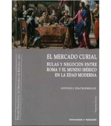 MERCADO CURIAL EL SEGUNDA EDICION BULAS Y NEGOCIOS ENTRE ROMA Y E