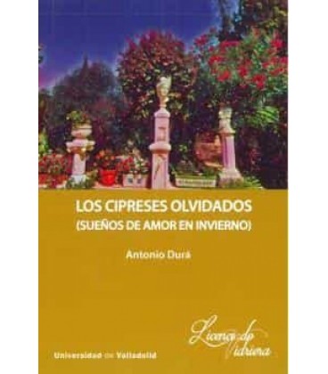 LOS CRIPRESES OLVIDADOS SUEÑOS DE AMOR EN INVIERNO