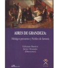 AIRES DE GRANDEZA HIDALGOS PRESUNTOS Y NOBLES DE FANTASIA