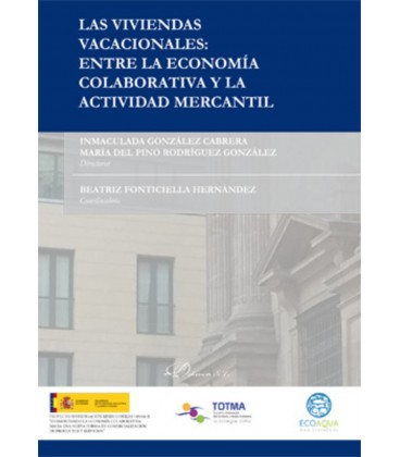 VIVIENDAS VACACIONALES ENTRE LA ECONOMIA COLABORATIVA Y LA ACTIVIDAD M