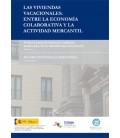 VIVIENDAS VACACIONALES ENTRE LA ECONOMIA COLABORATIVA Y LA ACTIVIDAD M