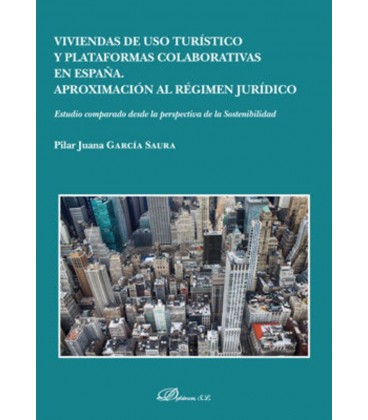 VIVIENDAS DE USO TURISTICO Y PLATAFORMAS COLABORATIVAS EN ESPAÑA