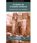 CIUDADES DE LA ESPAÑA MEDIEVAL