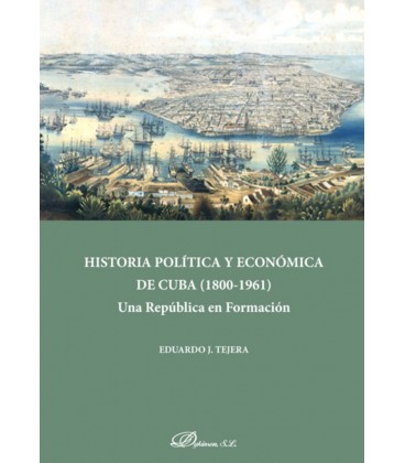 HISTORIA POLITICA Y ECONOMICA DE CUBA 1800 1961