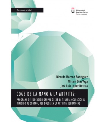 COGE DE LA MANO A LA ARTRITIS PROGRAMA DE EDUCACION GRUPAL