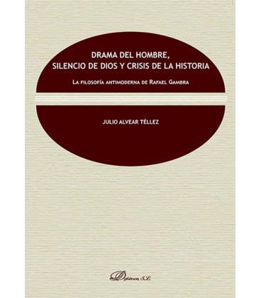 DRAMA DEL HOMBRE SILENCIO DE DIOS Y CRISIS DE LA HISTORIA