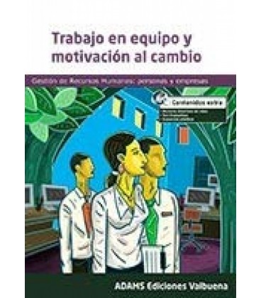 TRABAJO EN EQUIPO Y MOTIVACION AL CAMBIO