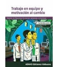 TRABAJO EN EQUIPO Y MOTIVACION AL CAMBIO