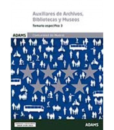 TEMARIO ESPECIFICO 3 AUXILIARES DE ARCHIVOS BIBLIOTECAS MUSEOS MADRID