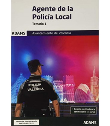 TEMARIO 1 AGENTES DE LA POLICIA LOCAL AYUNTAMIENTO DE VALENCIA