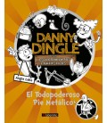 DANNY DINGLE Y SUS DESCUBRIMIENTOS FANTASTICOS: EL TODOPODEROSO PIE ME