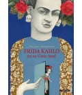 FRIDA KAHLO EN SU CASA AZUL