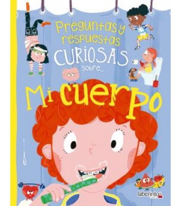 PREGUNTAS Y RESPUESTAS CURIOSAS SOBRE... MI CUERPO