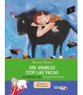 SED AMABLES CON LAS VACAS