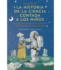 LA HISTORIA DE LA CIENCIA CONTADA A LOS NIÑOS
