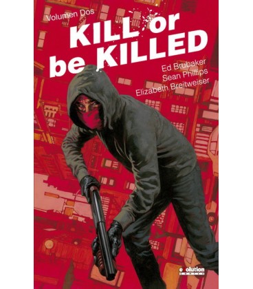 KILL OR BE KILLED