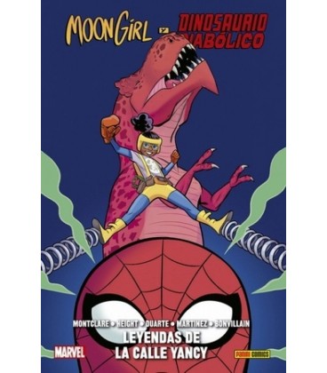 MOON GIRL Y DINOSAURIO DIABOLICO 08: LEYENDAS DE LA CALLE YANCY