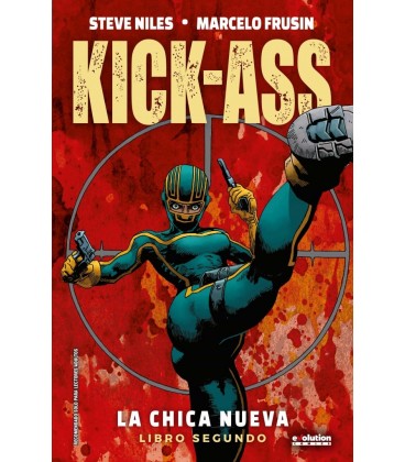 KICK-ASS LA CHICA NUEVA LIBRO SEGUNDO