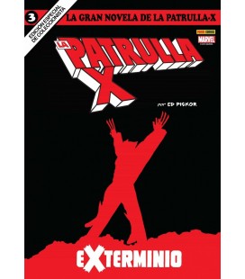 GRAN NOVELA DE LA PATRULLA X 03 EXTERMINIO