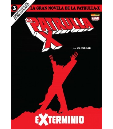 GRAN NOVELA DE LA PATRULLA X 03 EXTERMINIO