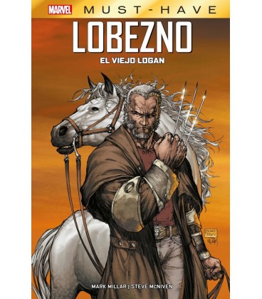 LOBEZNO EL VIEJO LOGAN (MARVEL MUST HAVE)