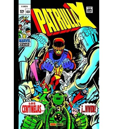 PATRULLA X ORIGINAL 03 LOS CENTINELAS VIVEN! (MARVEL GOLD)