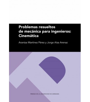 PROBLEMAS RESUELTOS DE MECANICA PARA INGENIEROS CINEMATICA